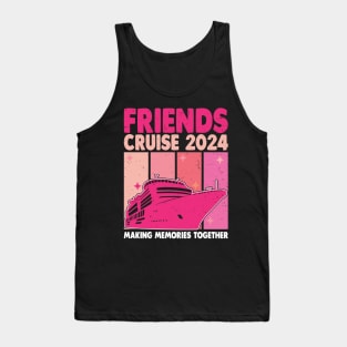 Friends Cruise 2024 Matching Vacation Group Trip Tank Top